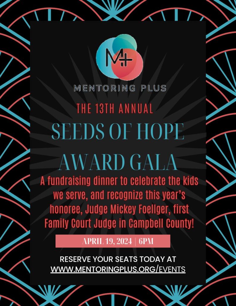 APRIL 19, 2024 | 6PM A fundraising dinner to celebrate the kids we serve, and recognize this year’s honoree, Judge Mickey Foellger, first Family Court Judge in Campbell County!
